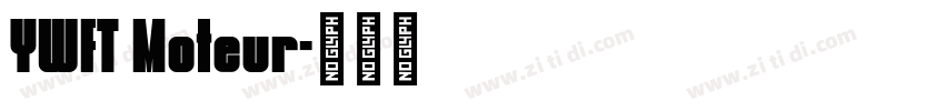 YWFT Moteur字体转换 YWFT Moteur字体转换